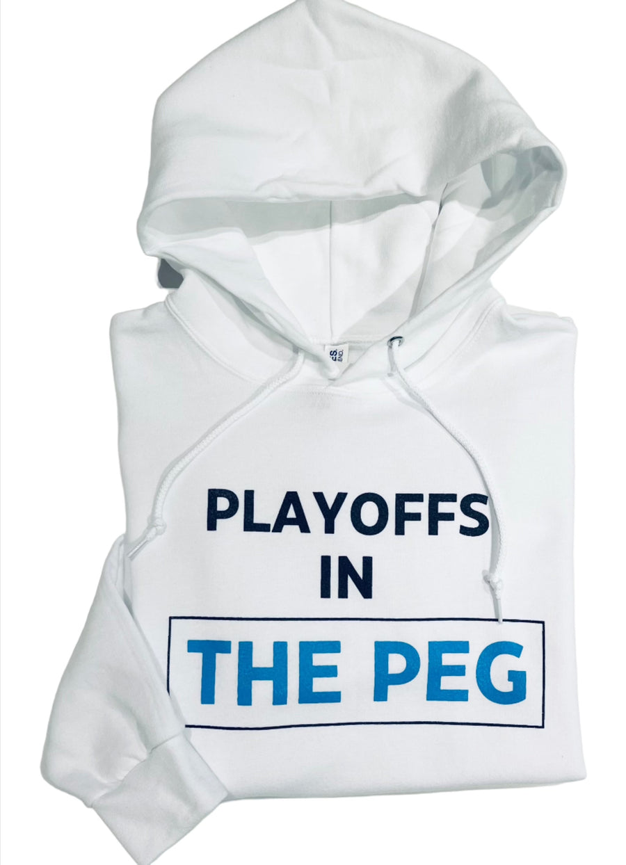 PLAYOFFS IN THE PEG HOODIE