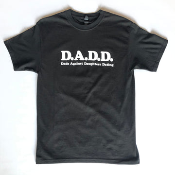 DADDS AGAINST DAUGHTER DATING T-SHIRT
